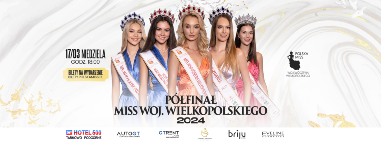 Zbliża się półfinał Miss Woj. Wielkopolskiego 2024